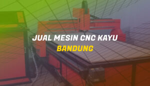 Jual Mesin CNC Kayu Bandung - INSECO Siap Melayani Anda
